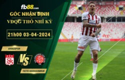 Fb88 soi kèo trận đấu Sivasspor vsFatih Karagumruk