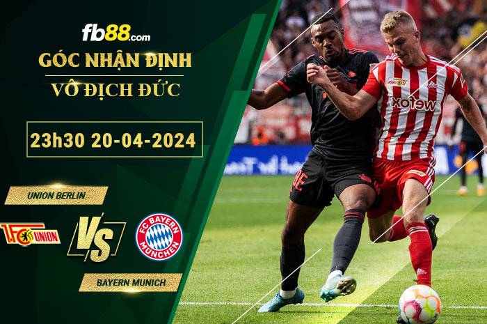 Fb88 soi kèo trận đấu Union Berlin vs Bayern Munich