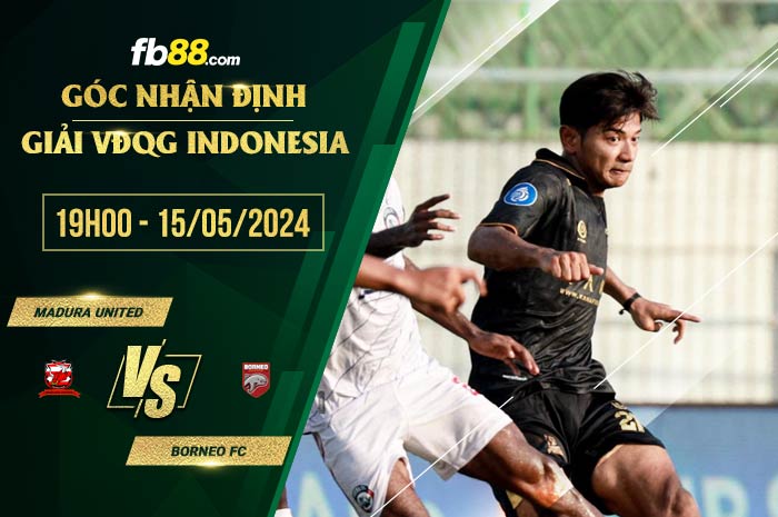fb88-soi kèo Madura United vs Borneo FC