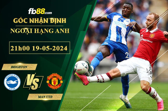 Fb88 soi kèo trận đấu Brighton vs Man Utd