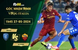 Fb88 soi kèo trận đấu Empoli vs AS Roma