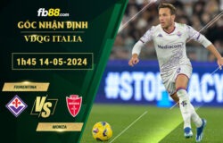 Fb88 soi kèo trận đấu Fiorentina vs Monza