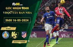 Fb88 soi kèo trận đấu Getafe vs Atletico Madrid