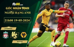 Fb88 soi kèo trận đấu Liverpool vs Wolves