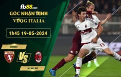 Fb88 soi kèo trận đấu Torino vs AC Milan