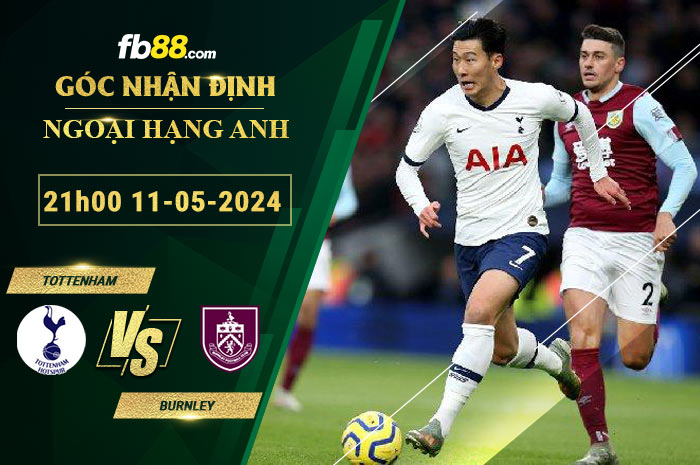 Fb88 soi kèo trận đấu Tottenham vs Burnley