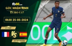 Fb88 soi kèo trận đấu U17 Pháp vs U17 Tây Ban Nha