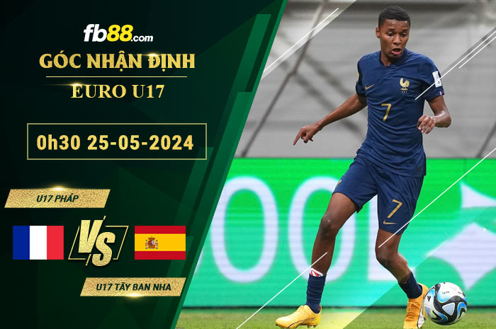 Fb88 soi kèo trận đấu U17 Pháp vs U17 Tây Ban Nha