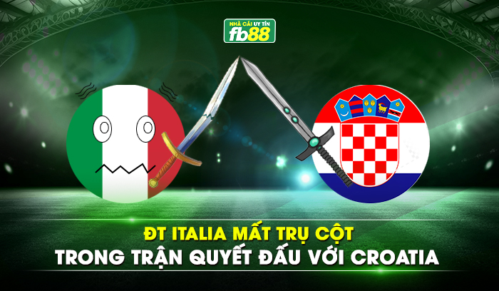 ĐT Italia mất trụ cột trong trận quyết đấu với Croatia