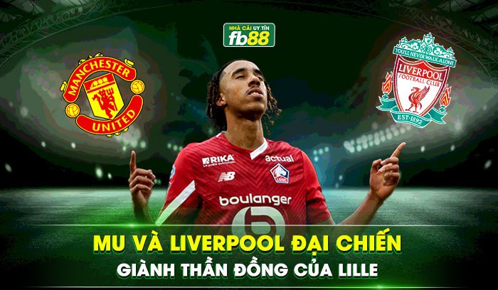 MU và Liverpool đại chiến giành sao trẻ Leny Yoro