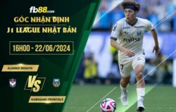 fb88-bảng kèo trận đấu Albirex Niigata vs Kawasaki Frontale