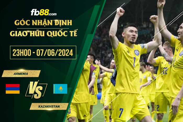 fb88-soi kèo Armenia vs Kazakhstan