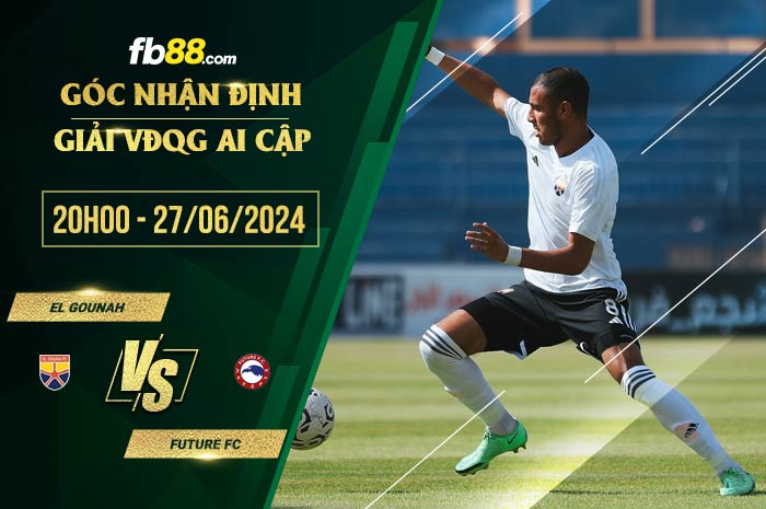 fb88-soi kèo El Gounah vs Future FC