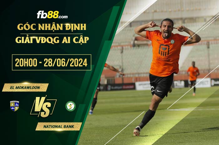 fb88-soi kèo El Mokawloon vs National Bank