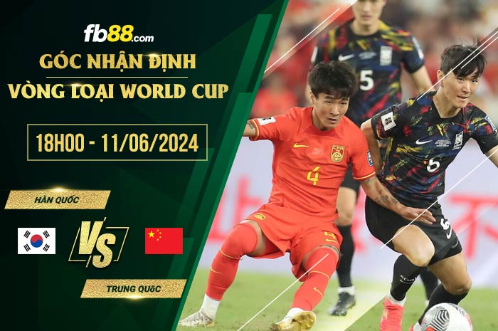 fb88-soi kèo Hàn Quốc vs Trung Quốc