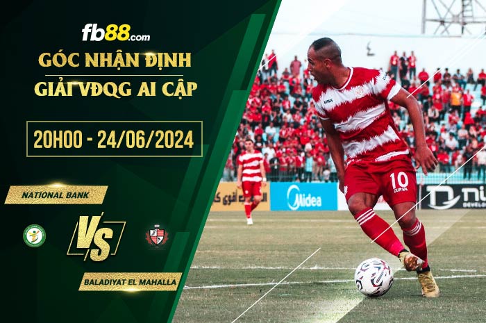 fb88-soi kèo National Bank vs Baladiyat El Mahalla