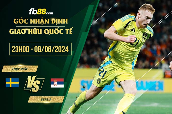 fb88-soi kèo Thụy Điển vs Serbia