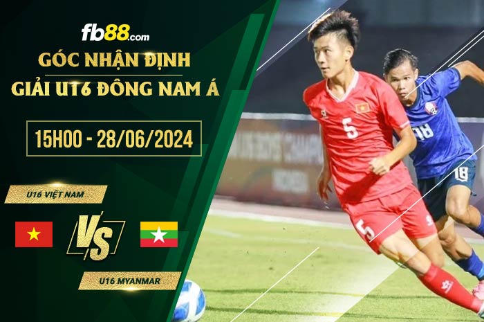 fb88-soi kèo U16 Việt Nam vs U16 Myanmar