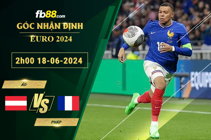 Fb88 soi kèo trận đấu Áo vs Pháp