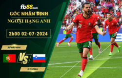 Fb88 soi kèo trận đấu Bồ Đào Nha vs Slovenia