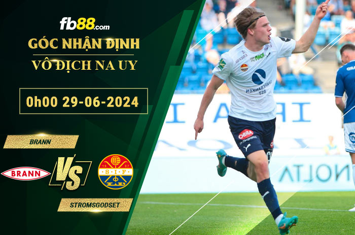 Fb88 soi kèo trận đấu Brann vs Stromsgodset
