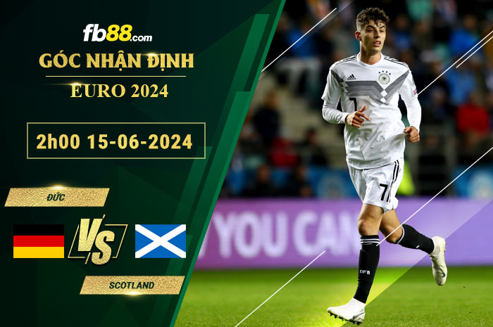 Fb88 soi kèo trận đấu Đức vs Scotland