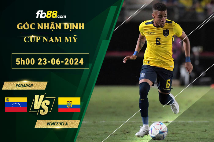 Fb88 soi kèo trận đấu Ecuador vs Venezuela