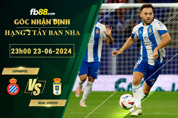 Fb88 soi kèo trận đấu Espanyol vs Real Oviedo