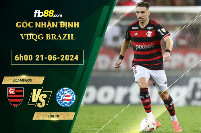 Fb88 soi kèo trận đấu Flamengo vs Bahia