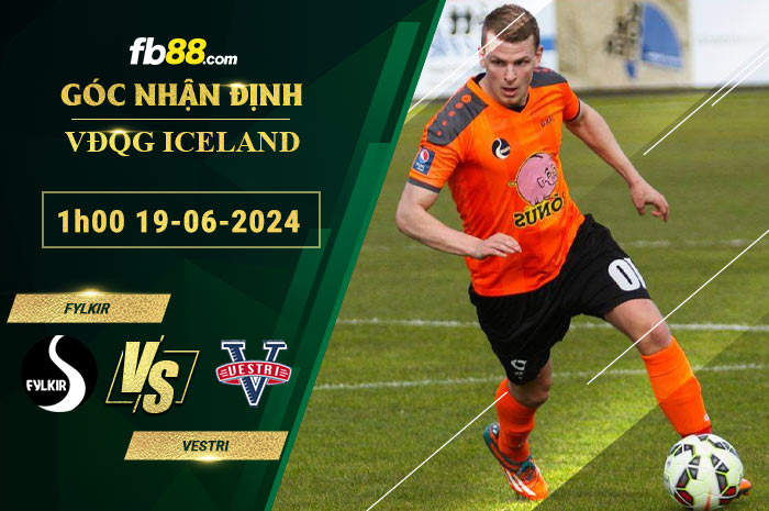 Fb88 soi kèo trận đấu Fylkir vs Vestri