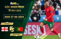 Fb88 soi kèo trận đấu Georgia vs Bồ Đào Nha