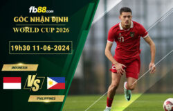 Fb88 soi kèo trận đấu Indonesia vs Philippines