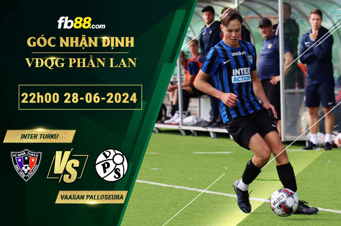 Fb88 soi kèo trận đấu Inter Turku vs Vaasan Palloseura
