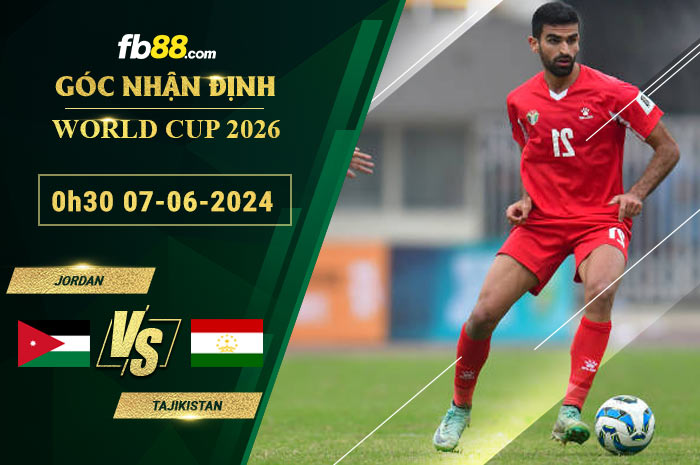 Fb88 soi kèo trận đấu Jordan vs Tajikistan