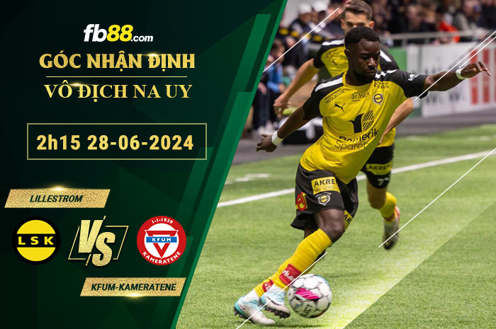 Fb88 soi kèo trận đấu Lillestrom vs KFUM-Kameratene
