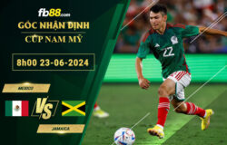 Fb88 soi kèo trận đấu Mexico vs Jamaica