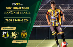 Fb88 soi kèo trận đấu Novorizontino vs Amazonas