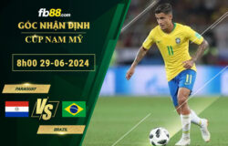 Fb88 soi kèo trận đấu Paraguay vs Brazil