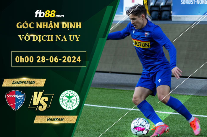 Fb88 soi kèo trận đấu Sandefjord vs HamKam