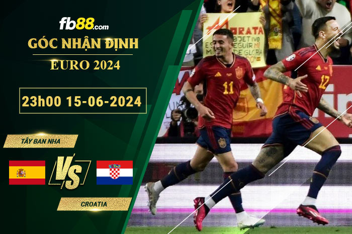 Fb88 soi kèo trận đấu Tây Ban Nha vs Croatia