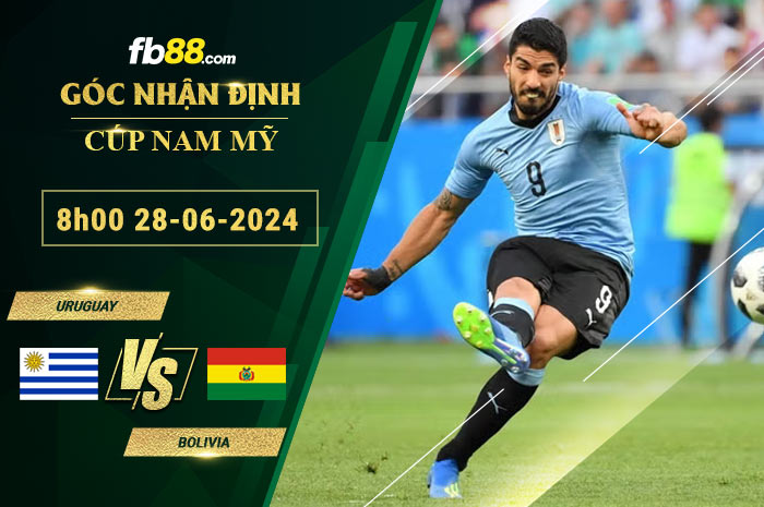 Fb88 soi kèo trận đấu Uruguay vs Bolivia