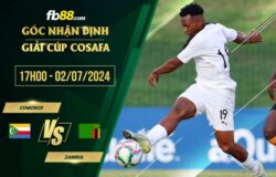 fb88-soi kèo Comoros vs Zambia