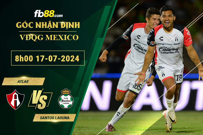 Fb88 soi kèo trận đấu Atlas vs Santos Laguna