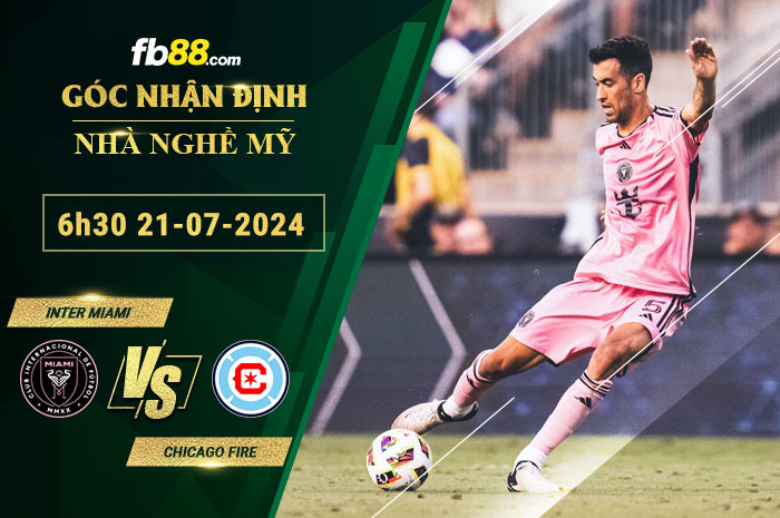 Fb88 soi kèo trận đấu Inter Miami vs Chicago Fire