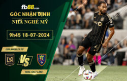 Fb88 soi kèo trận đấu Los Angeles FC vs Real Salt Lake