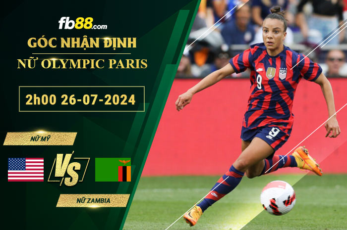 Fb88 soi kèo trận đấu Nữ Mỹ vs Nữ Zambia