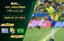 Fb88 soi kèo trận đấu Uruguay vs Brazil