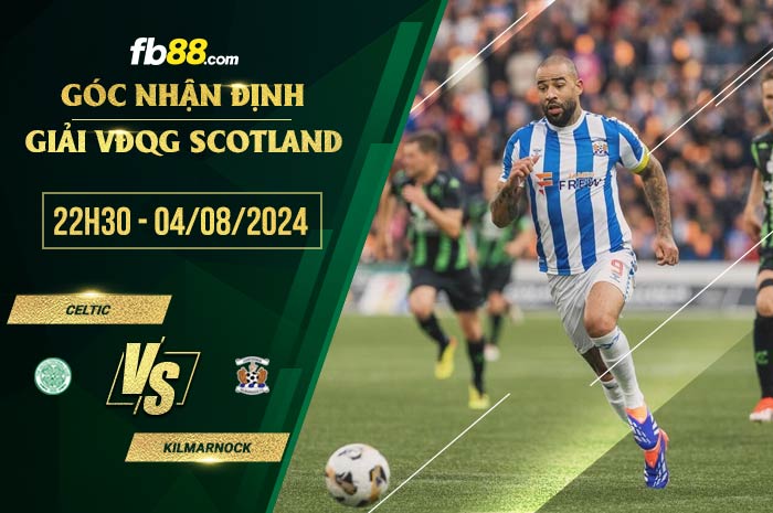 fb88-soi kèo Celtic vs Kilmarnock