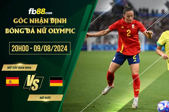 fb88-chi tiết kèo trận đấu Nữ Tây Ban Nha vs Nữ Đức