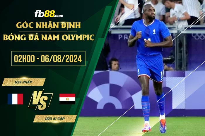 fb88-soi kèo U23 Pháp vs U23 Ai Cập